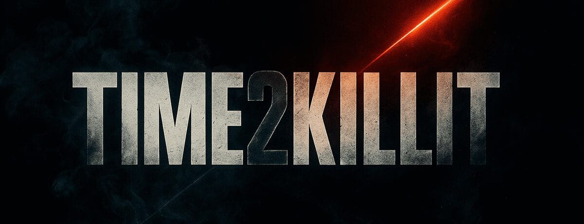 Time2Killit